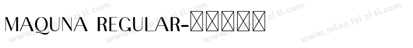 Maquna Regular字体转换